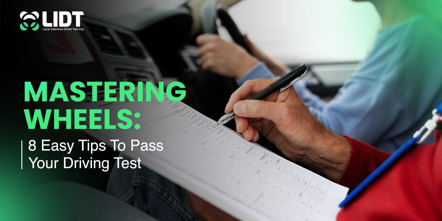Mastering Wheels 8 Easy Tips To Pass Your Driving Test