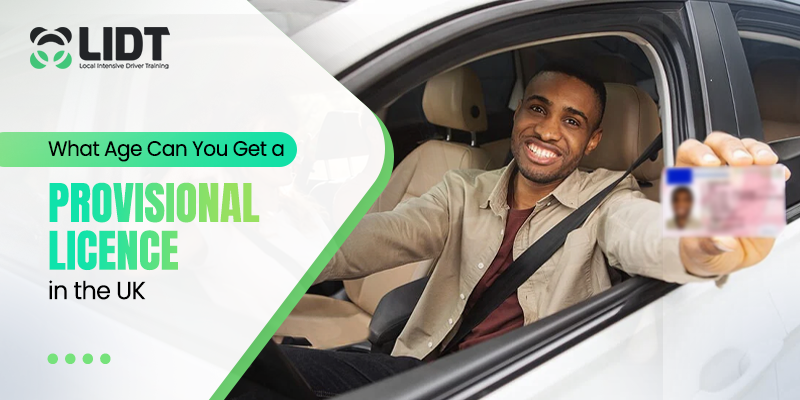 What Age Can You Get a Provisional Licence in the UK